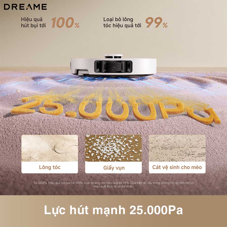 Robot hút bụi lau nhà Dreame L50 Ultra CE, Lực hút 25 000Pa
