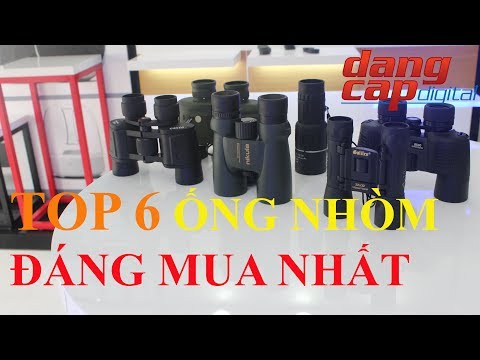 Dangcapdigital.vn - Top 6 chiếc Ống nhòm đáng mua nhất!!
